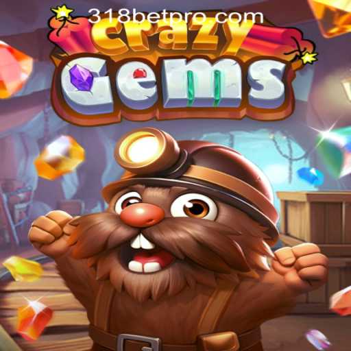 CrazyGems: Experience the Thrill with 318bet Rodadas Grátis Brasil