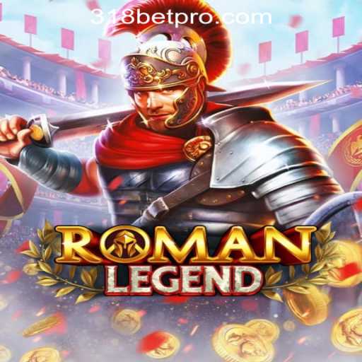Exploring the Realm of RomanLegend and 318bet Rodadas Grátis in Brazil